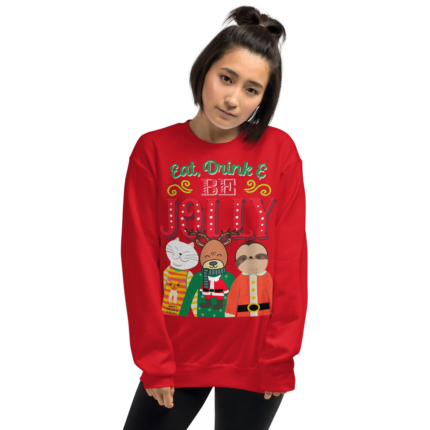 Eat, Drink & Be Jolly Ugly Christmas Unisex Sweatshirt