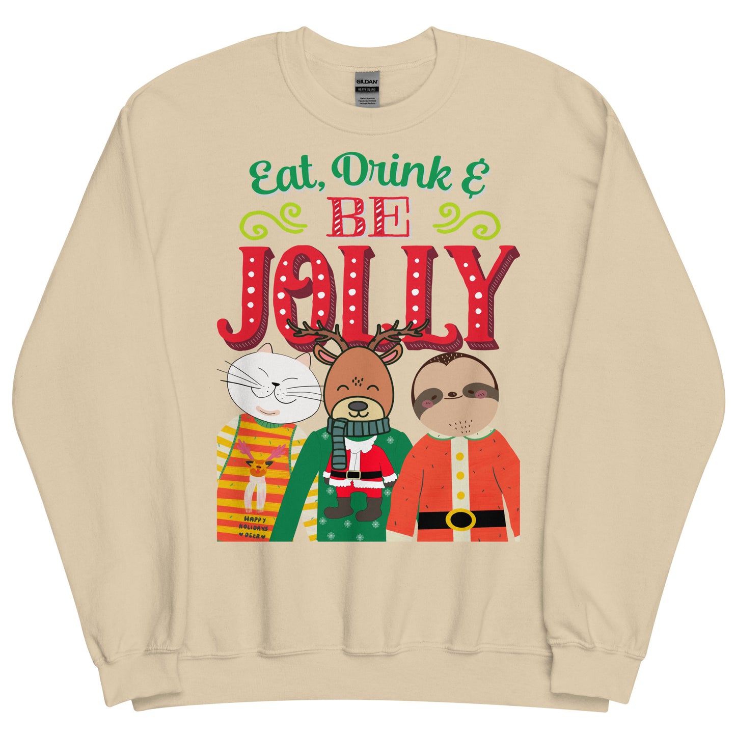 Eat, Drink & Be Jolly Ugly Christmas Unisex Sweatshirt