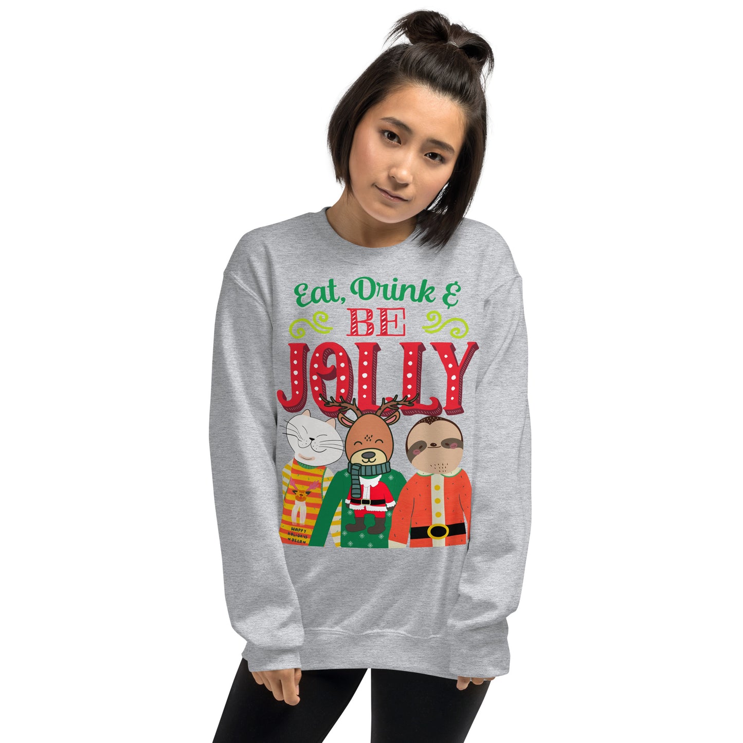 Eat, Drink & Be Jolly Ugly Christmas Unisex Sweatshirt