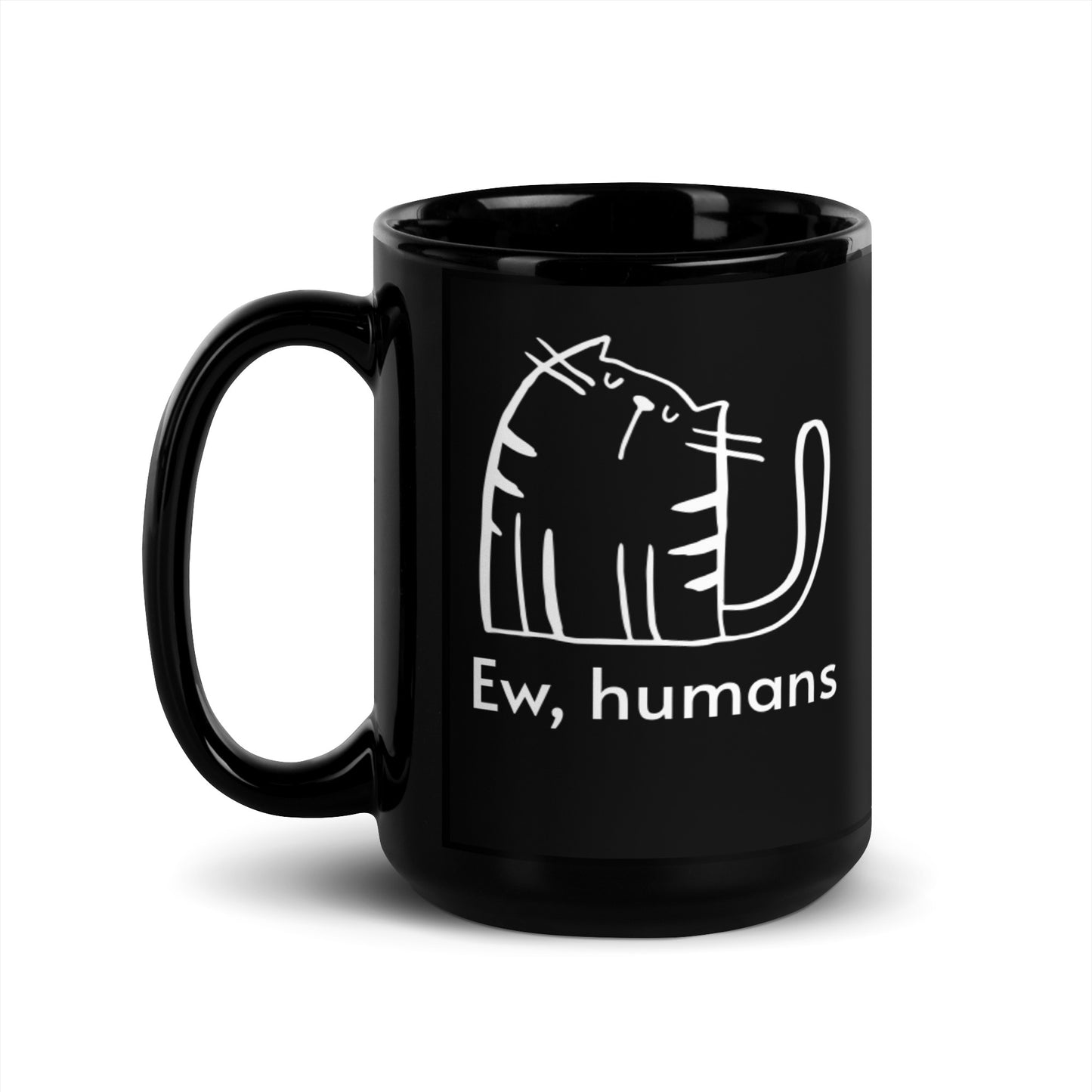 Ew, humans Black Ceramic Mug