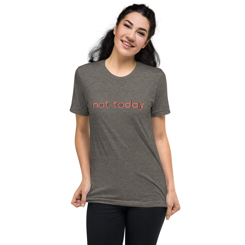 Not Today Print Graphic Short Sleeve Tee -Unisex - Bloom Seventy Seven