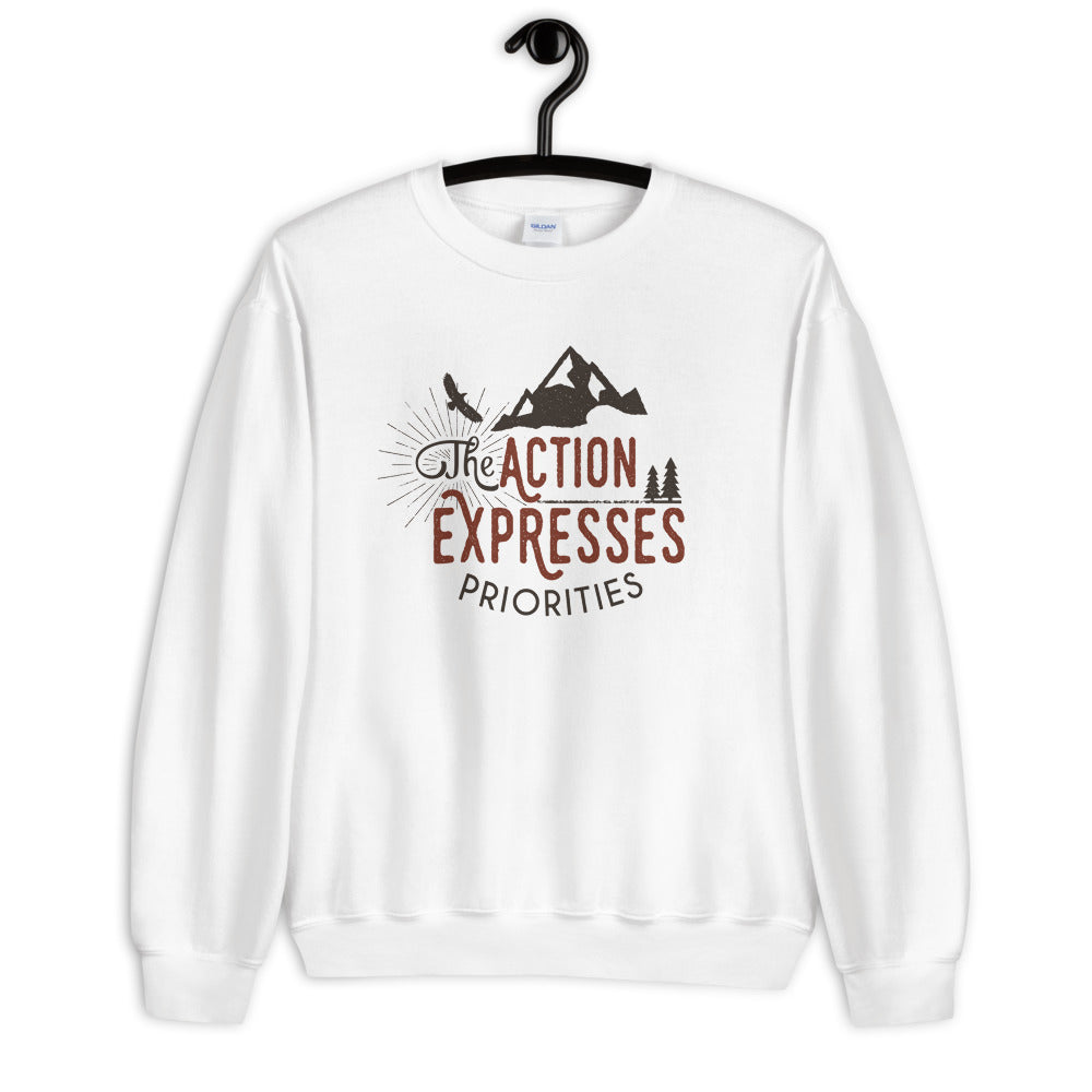 The Action Expresses Priorities Graphic Sweatshirt
