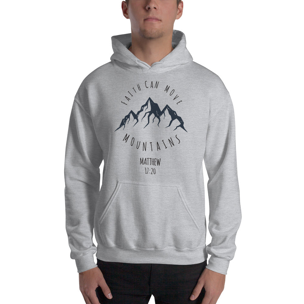 Faith Can Move Mountains Hooded Sweatshirt