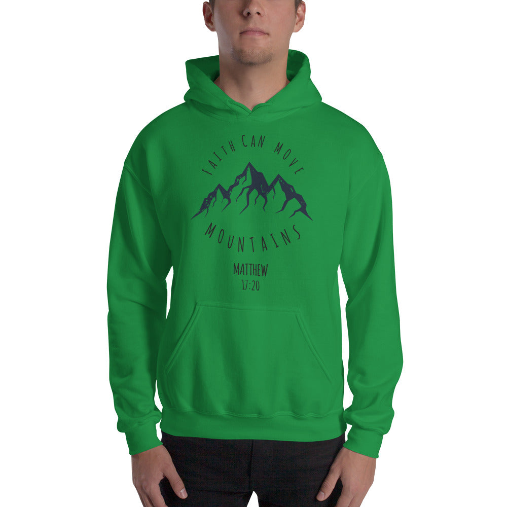 Faith Can Move Mountains Hooded Sweatshirt