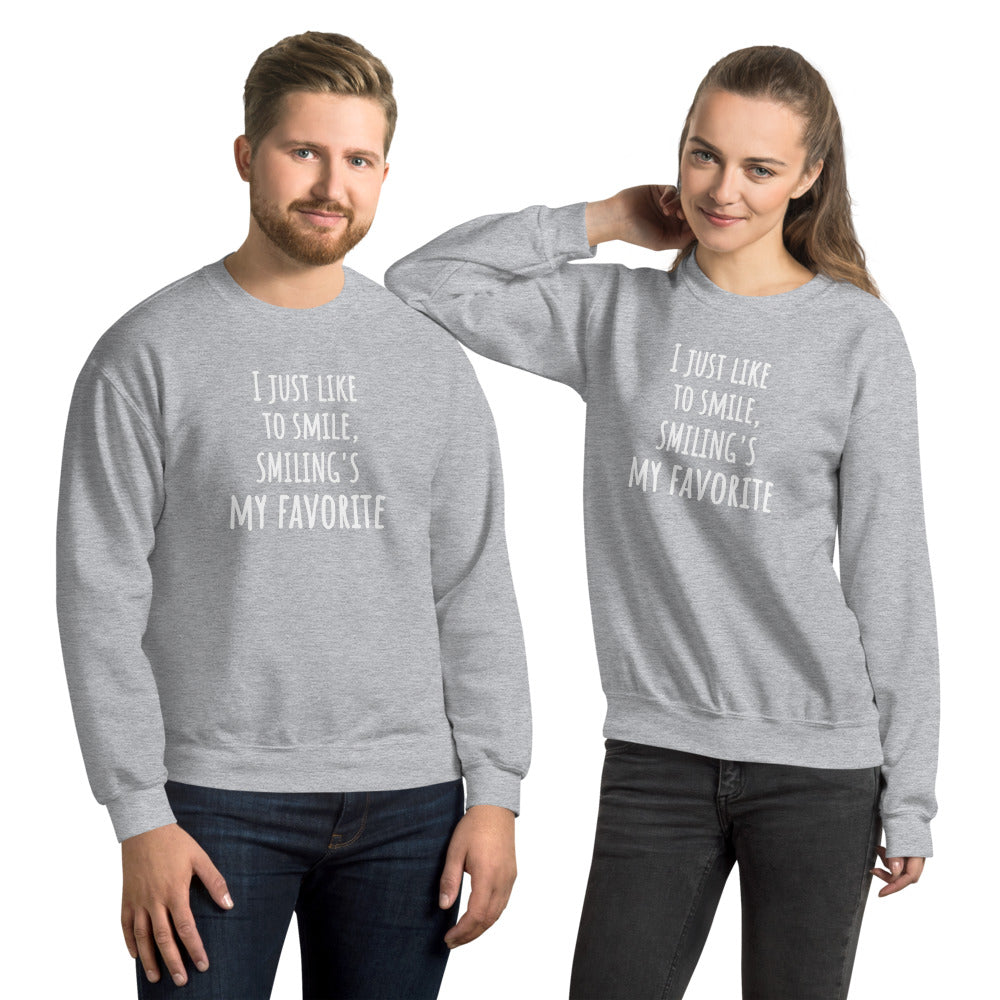 Smiling's My Favorite Unisex Sweatshirt