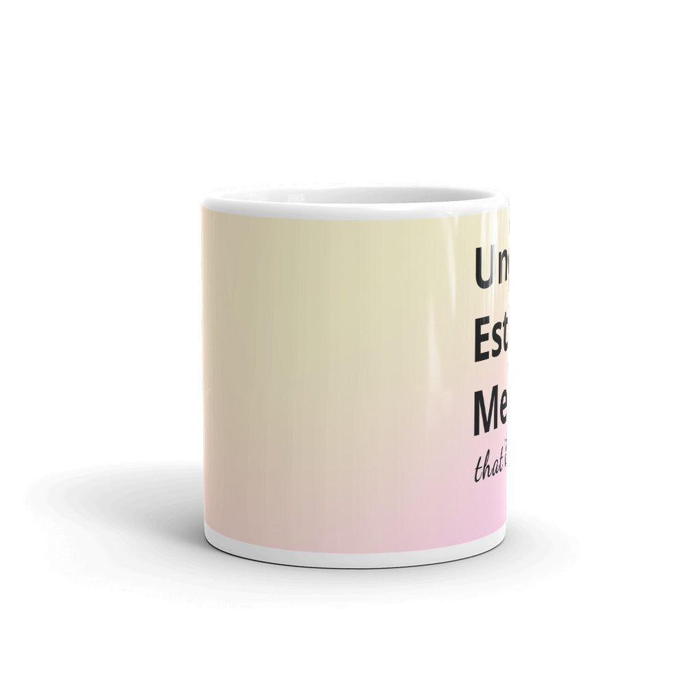 Underestimate Me That'll Be Fun Mug