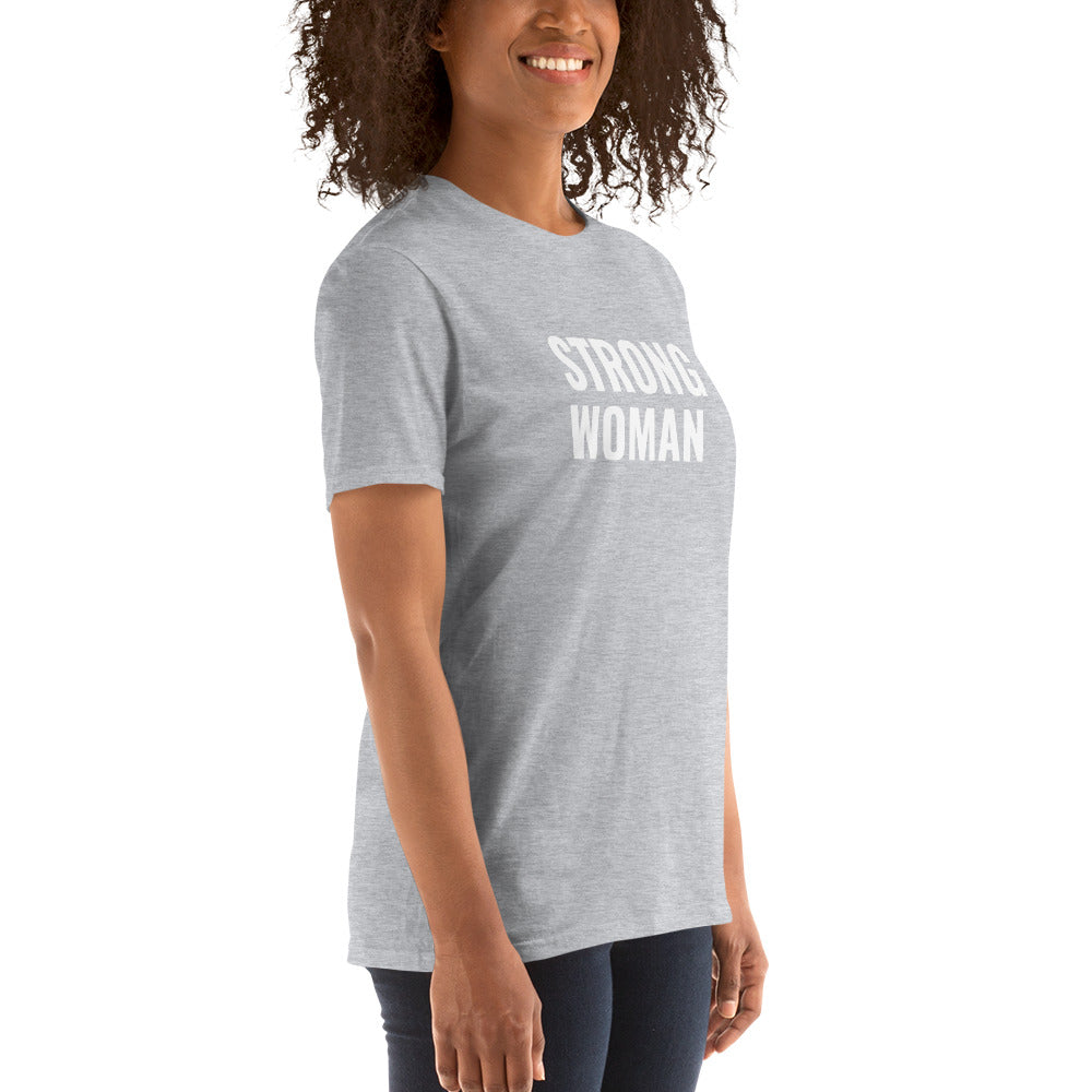 Strong Woman Shirt - Unisex Fit, Women's Shirt, Girl Power Shirt