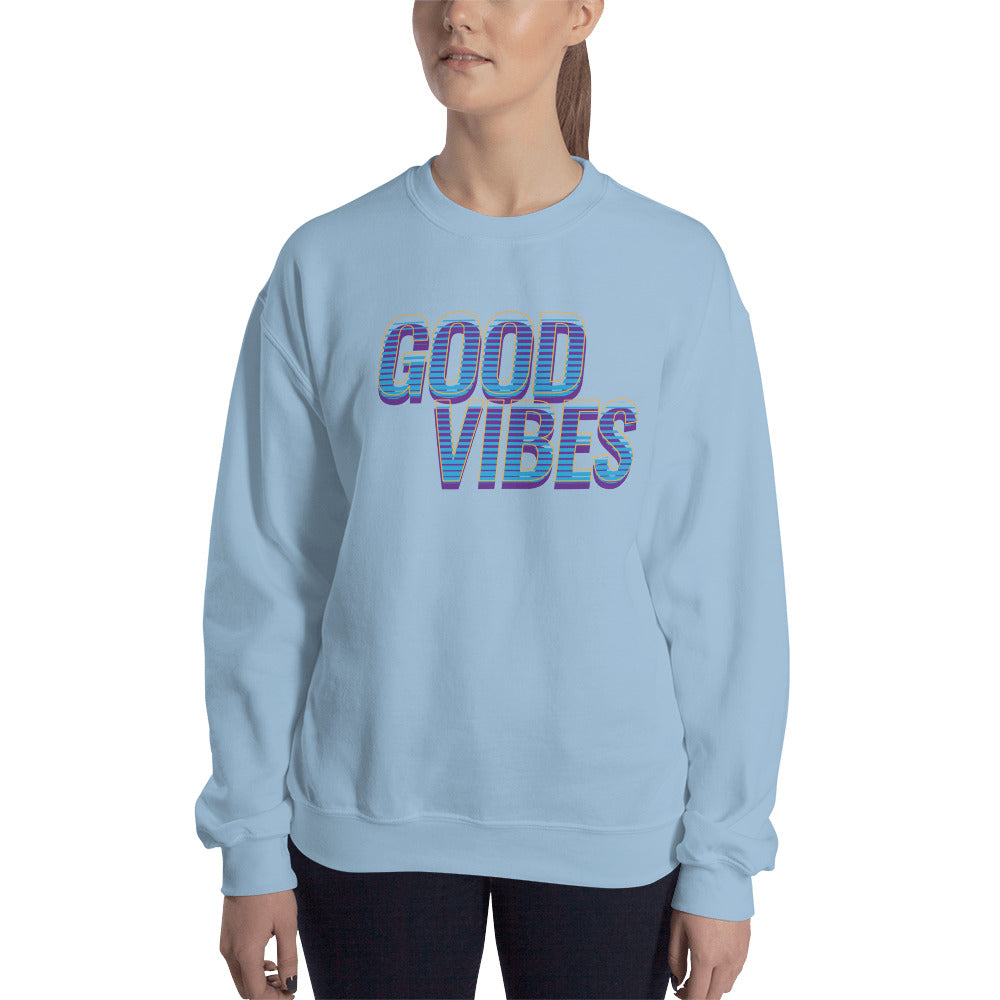 Good Vibes Unisex Sweatshirt