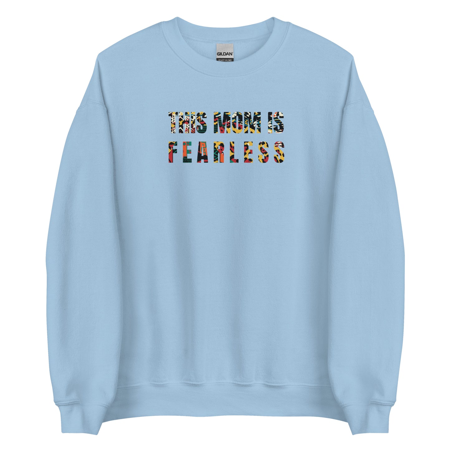 This Mom Is Fearless Sweatshirt - Classic Fit