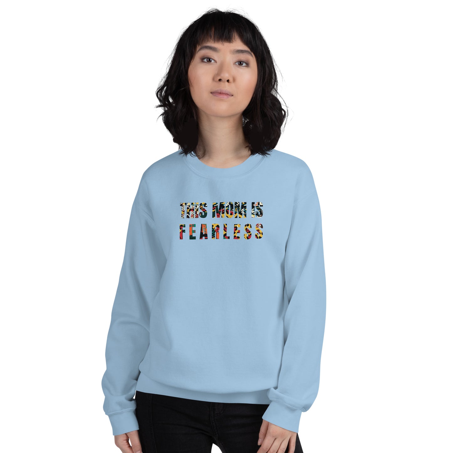 This Mom Is Fearless Sweatshirt - Classic Fit