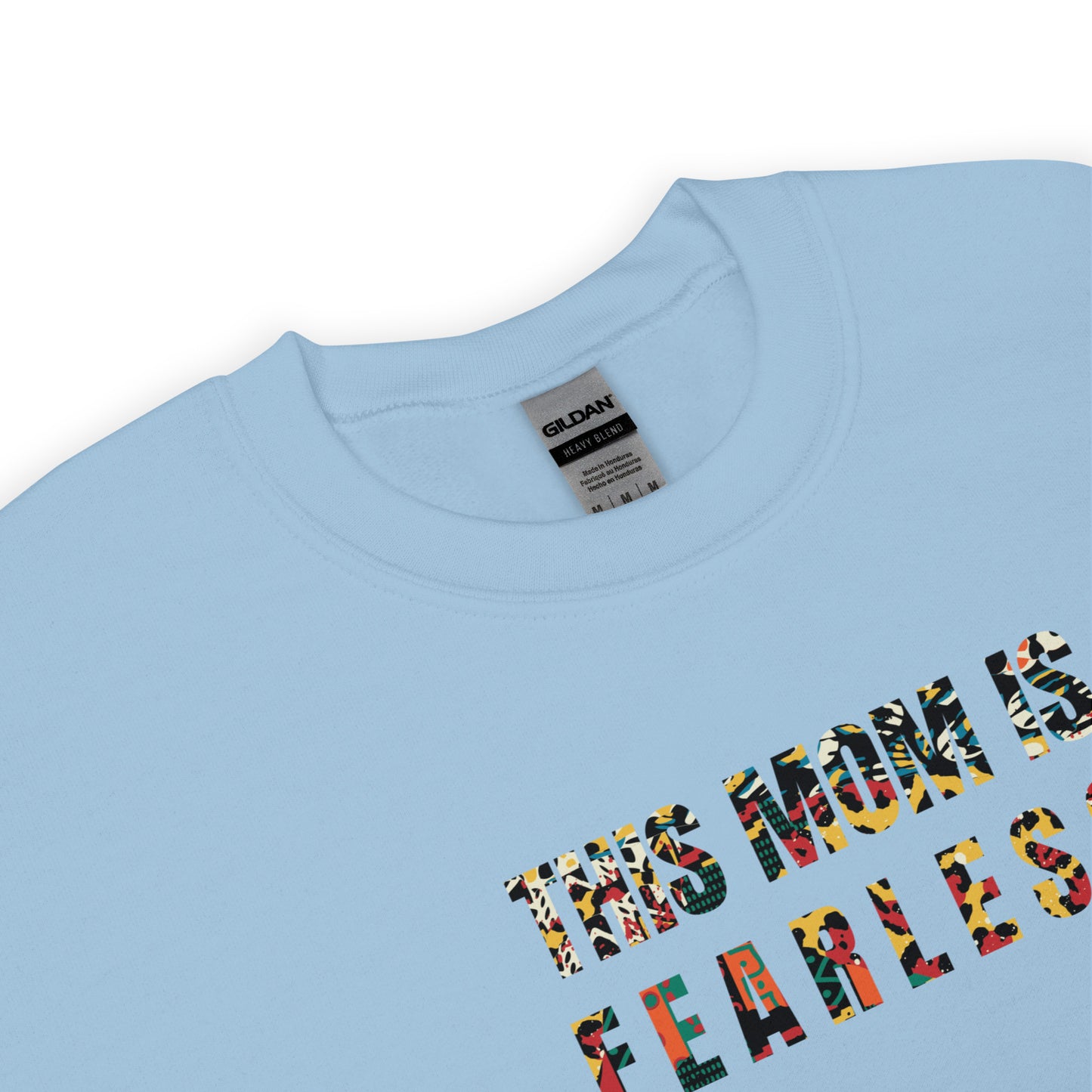 This Mom Is Fearless Sweatshirt - Classic Fit