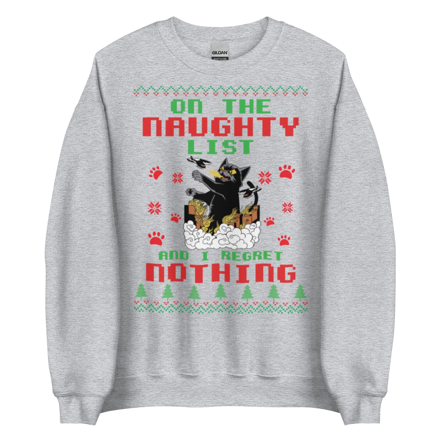 On The Naughty List And I Regret Nothing Unisex Sweatshirt