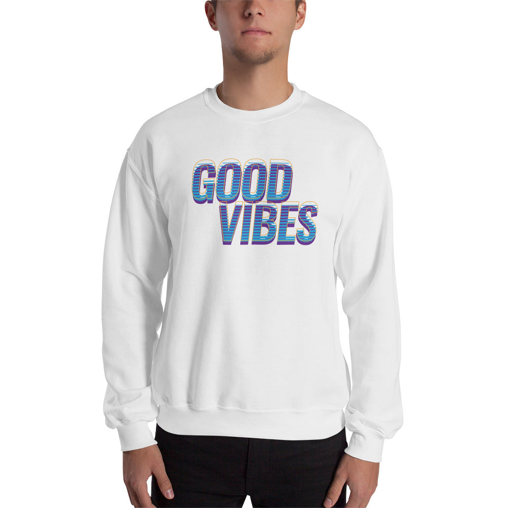 Good Vibes Unisex Sweatshirt