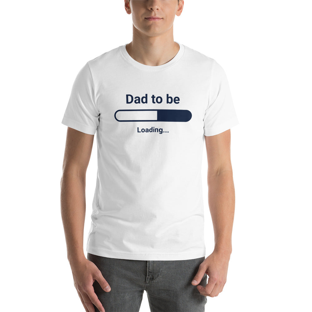 Dad To Be Loading Short-Sleeve T-Shirt