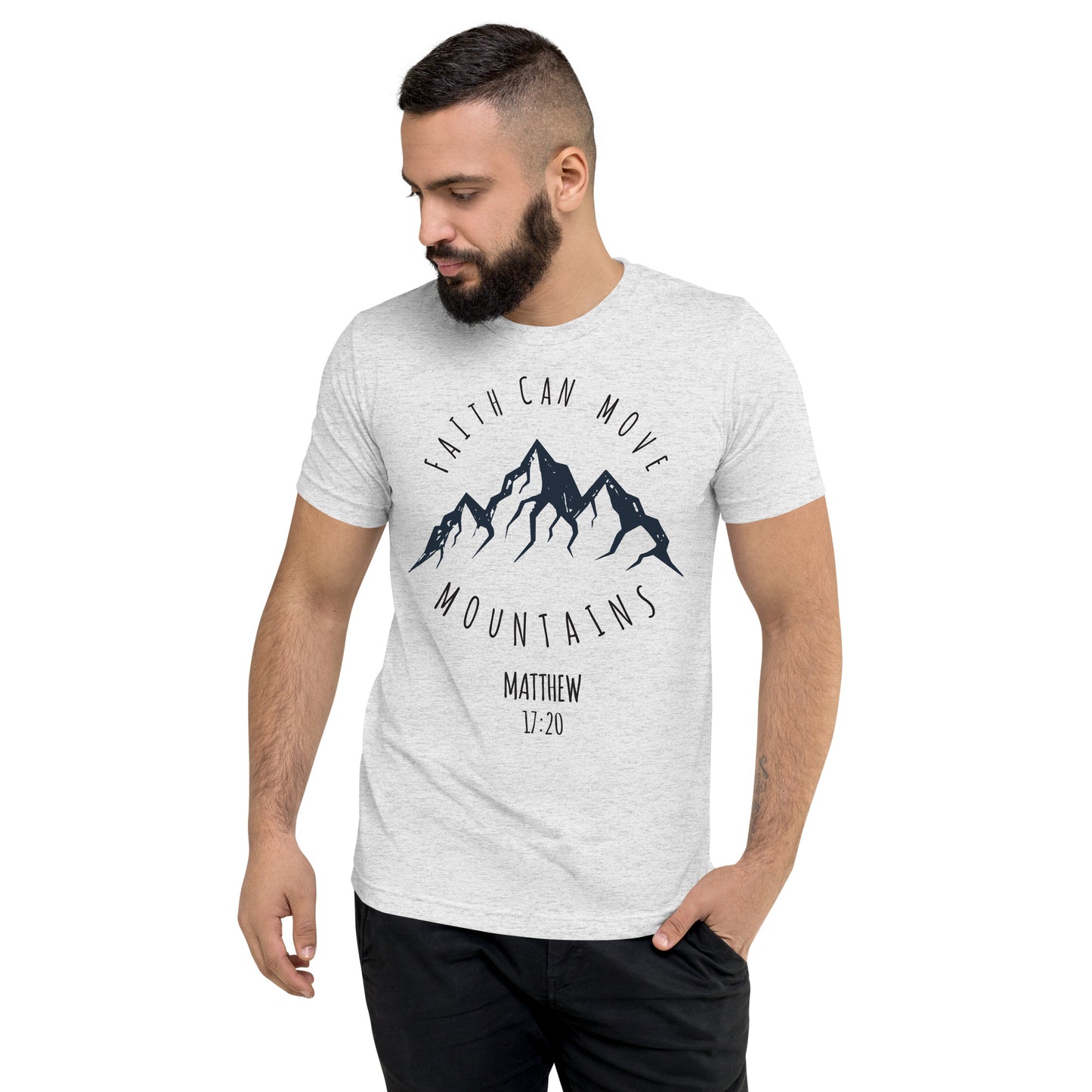 Faith Can Move Mountains Tri-blend Short Sleeve T-Shirt