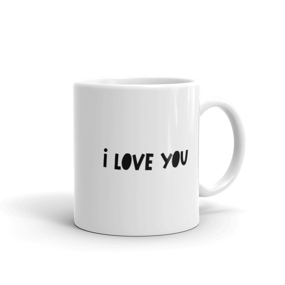 Best Mom Ever, I love You White Glossy Mug