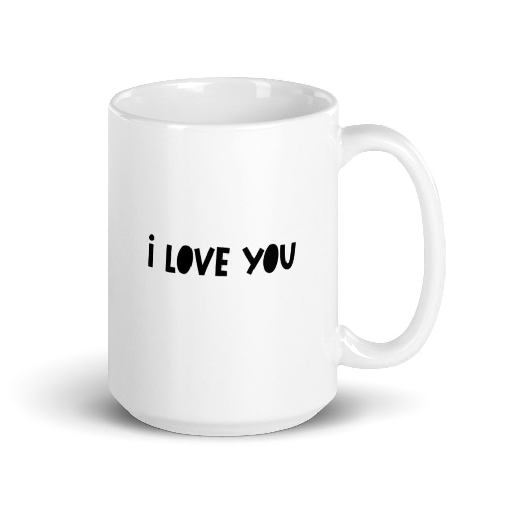 Best Mom Ever, I love You White Glossy Mug