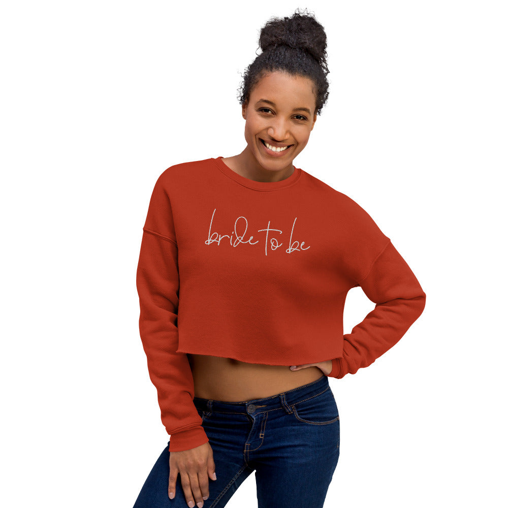 Bride To Be Embroidered Crop Sweatshirt