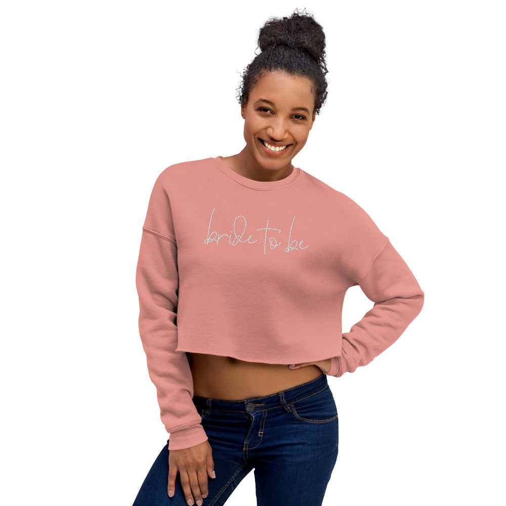 Bride To Be Embroidered Crop Sweatshirt