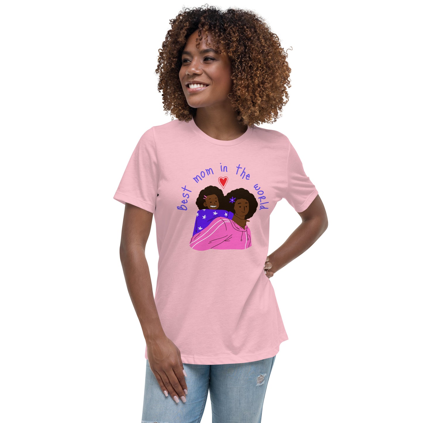 Best Mom In The World Women's Relaxed T-Shirt