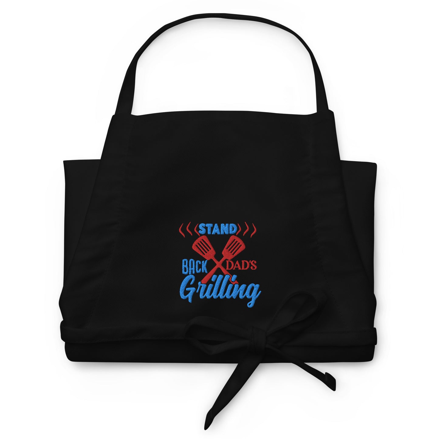 Stand Back Dad's Grilling Embroidered Apron