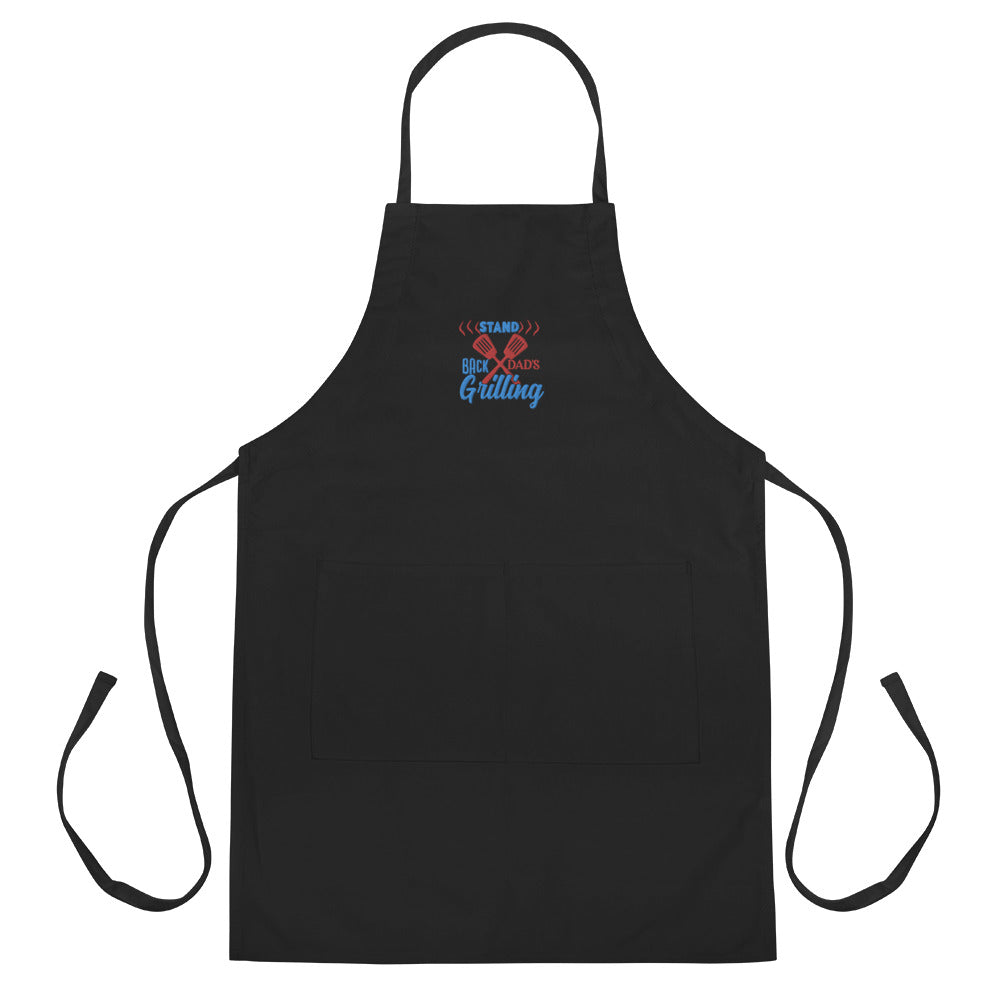 Stand Back Dad's Grilling Embroidered Apron