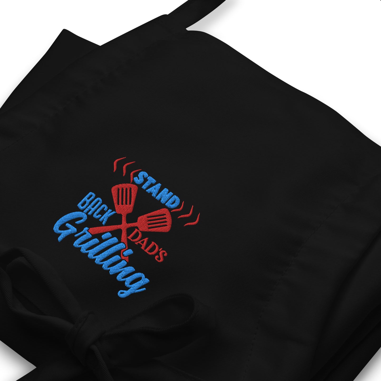 Stand Back Dad's Grilling Embroidered Apron