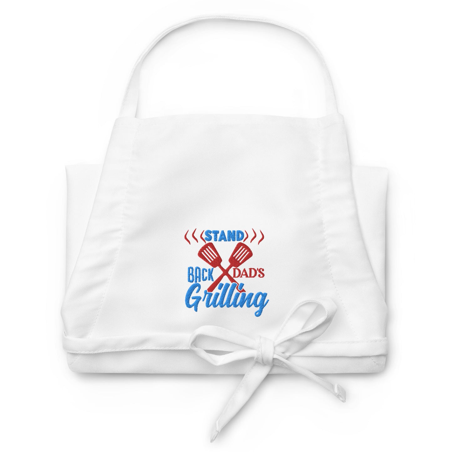 Stand Back Dad's Grilling Embroidered Apron