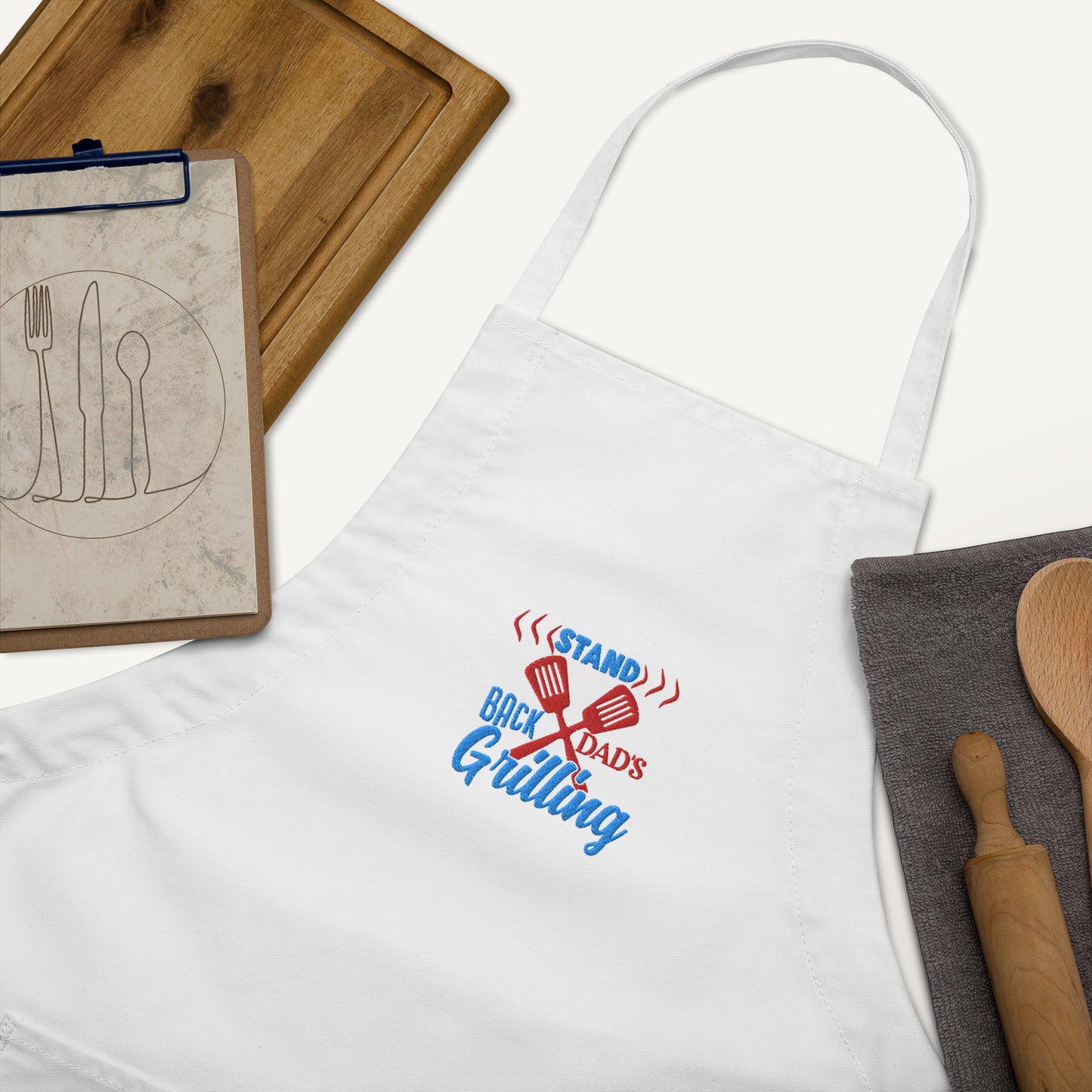 Stand Back Dad's Grilling Embroidered Apron