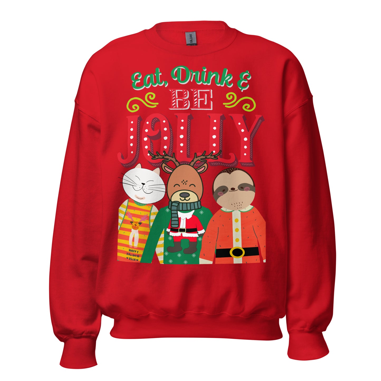 Eat, Drink & Be Jolly Ugly Christmas Unisex Sweatshirt
