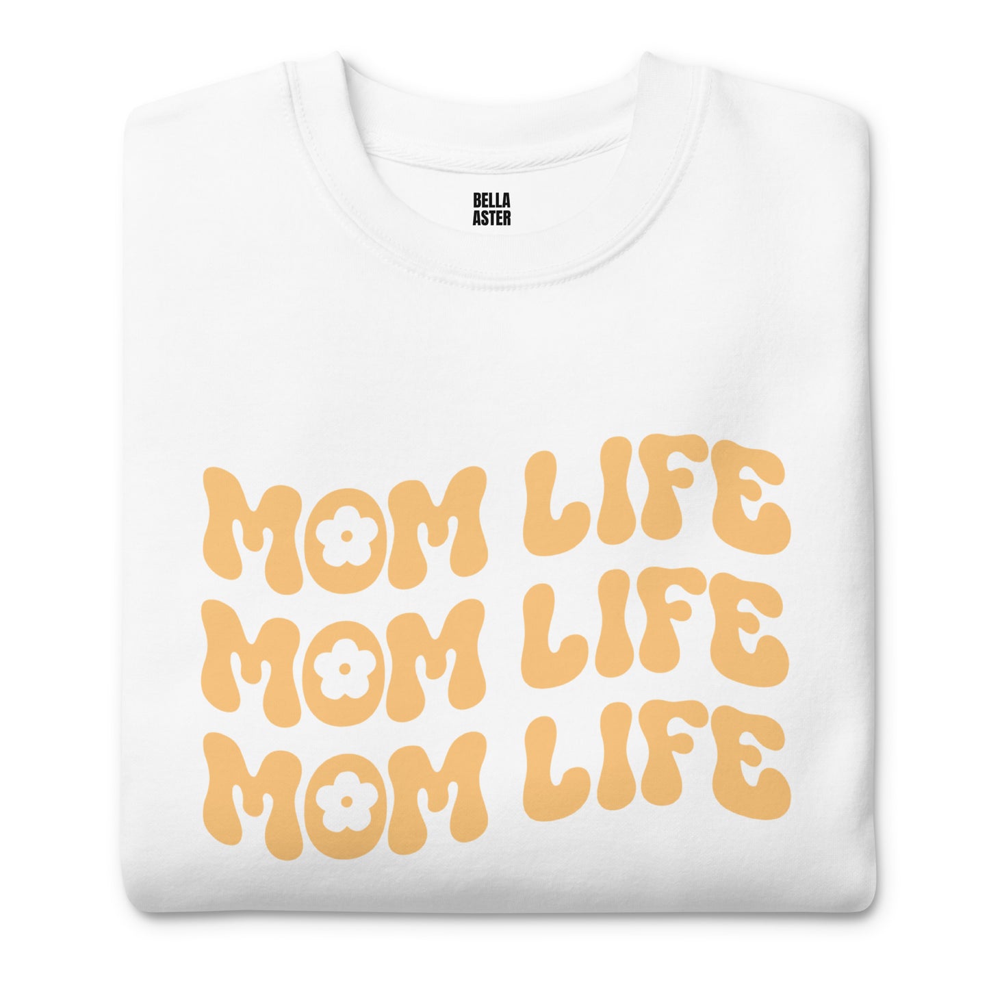 Mom Life Premium Sweatshirt