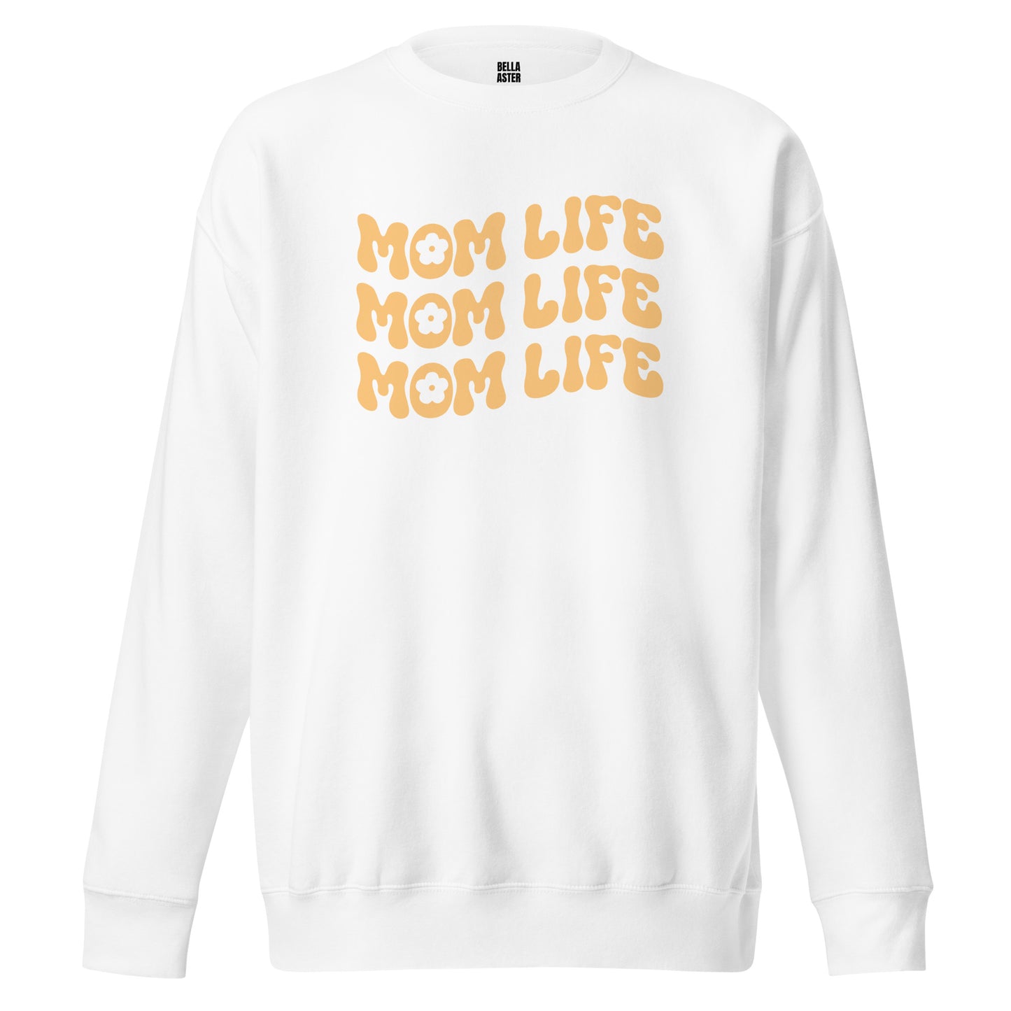 Mom Life Premium Sweatshirt