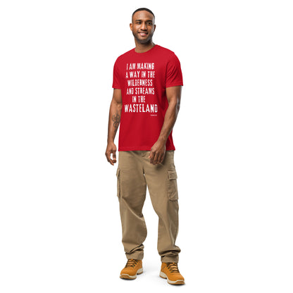 Isaiah 43:19 I am making a way in the wilderness Unisex T-Shirt