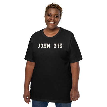 John 3:16 The Greatest Love Story Unisex T-Shirt