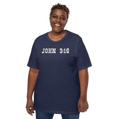 John 3:16 The Greatest Love Story Unisex T-Shirt