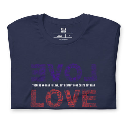 Perfect Love Casts Out Fear (1 John 4:18) T-Shirt