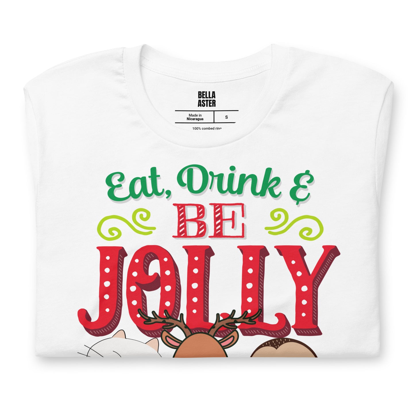 Eat, Drink & Be Jolly Ugly Christmas T-Shirt