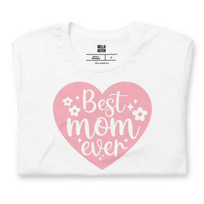 Best Mom Ever T-Shirt