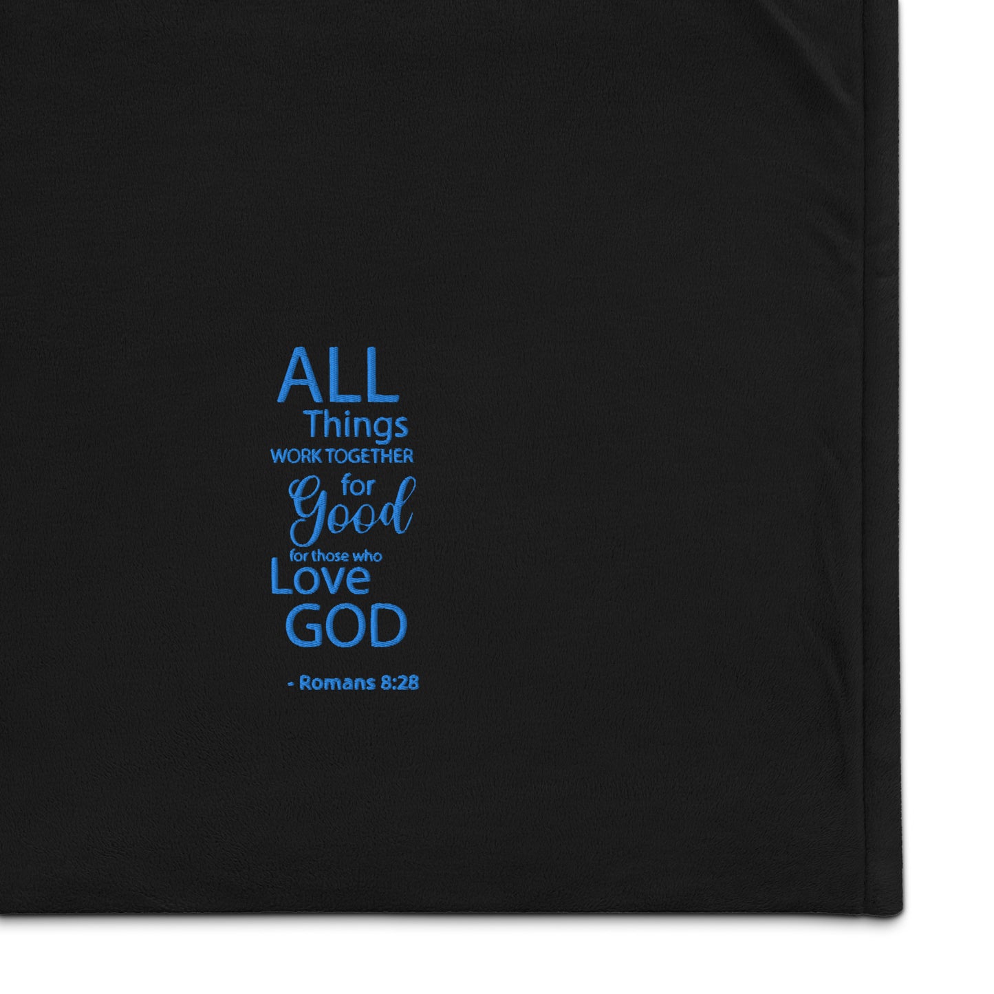 Romans 8:28 All things work together for good for those who love God, Premium Sherpa Blanket
