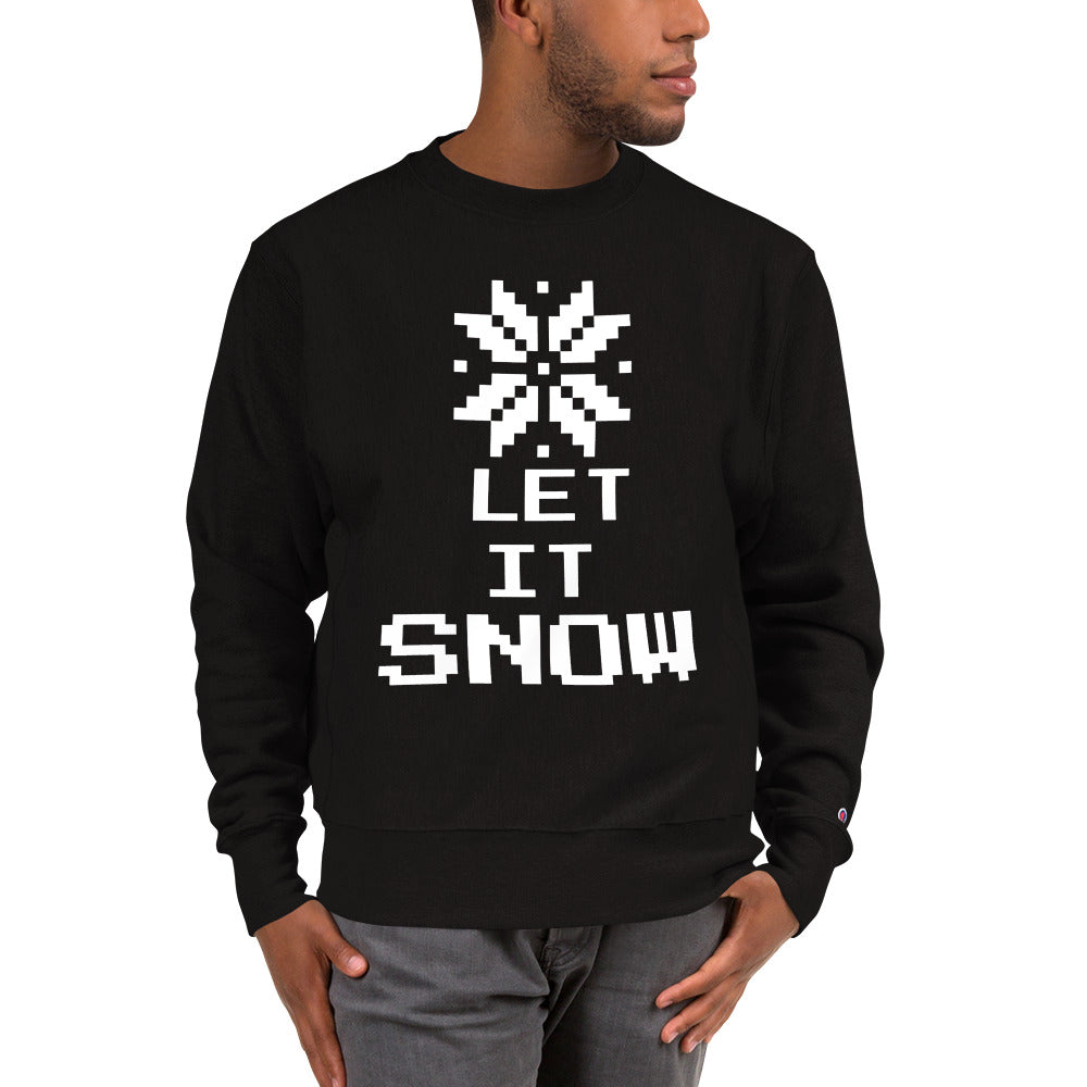 Let It Snow Champion Sweatshirt