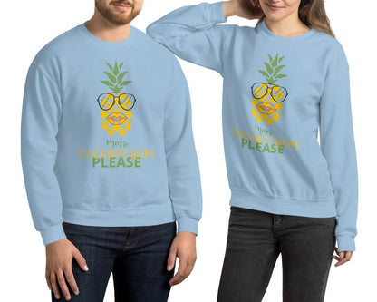 More Coconut Rum Please His And Hers Sweatshirt