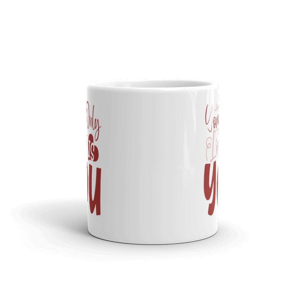 Your Only Limit Is You Ceramic Mug