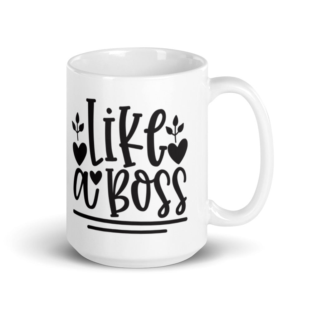 Like A Boss Ceramic Mug