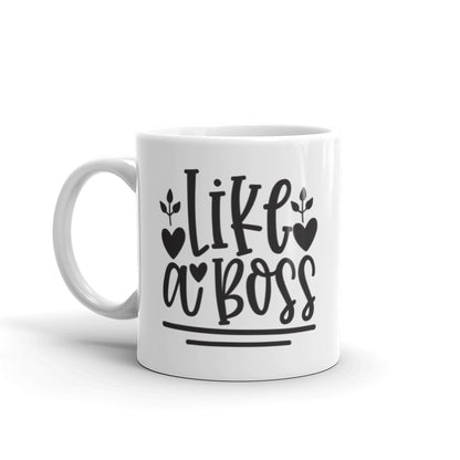 Like A Boss Ceramic Mug