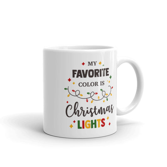 My Favorite Color Is Christmas Lights Mug