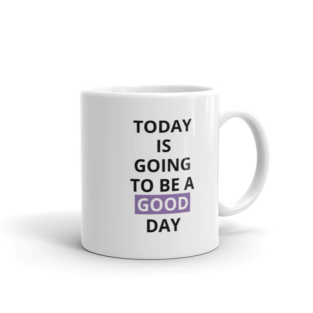 Today Is Going To Be A Good Day Violet Mug