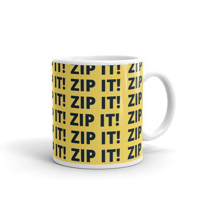 Zip It! YELLOW Glossy Mug