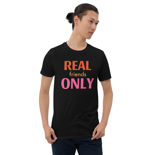 Real Friends Only Graphic  Tee