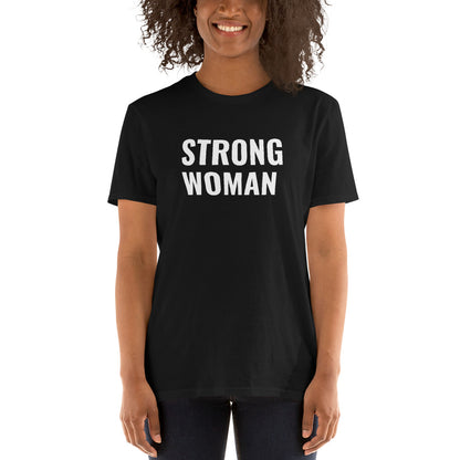 Strong Woman Shirt - Unisex Fit, Women's Shirt, Girl Power Shirt