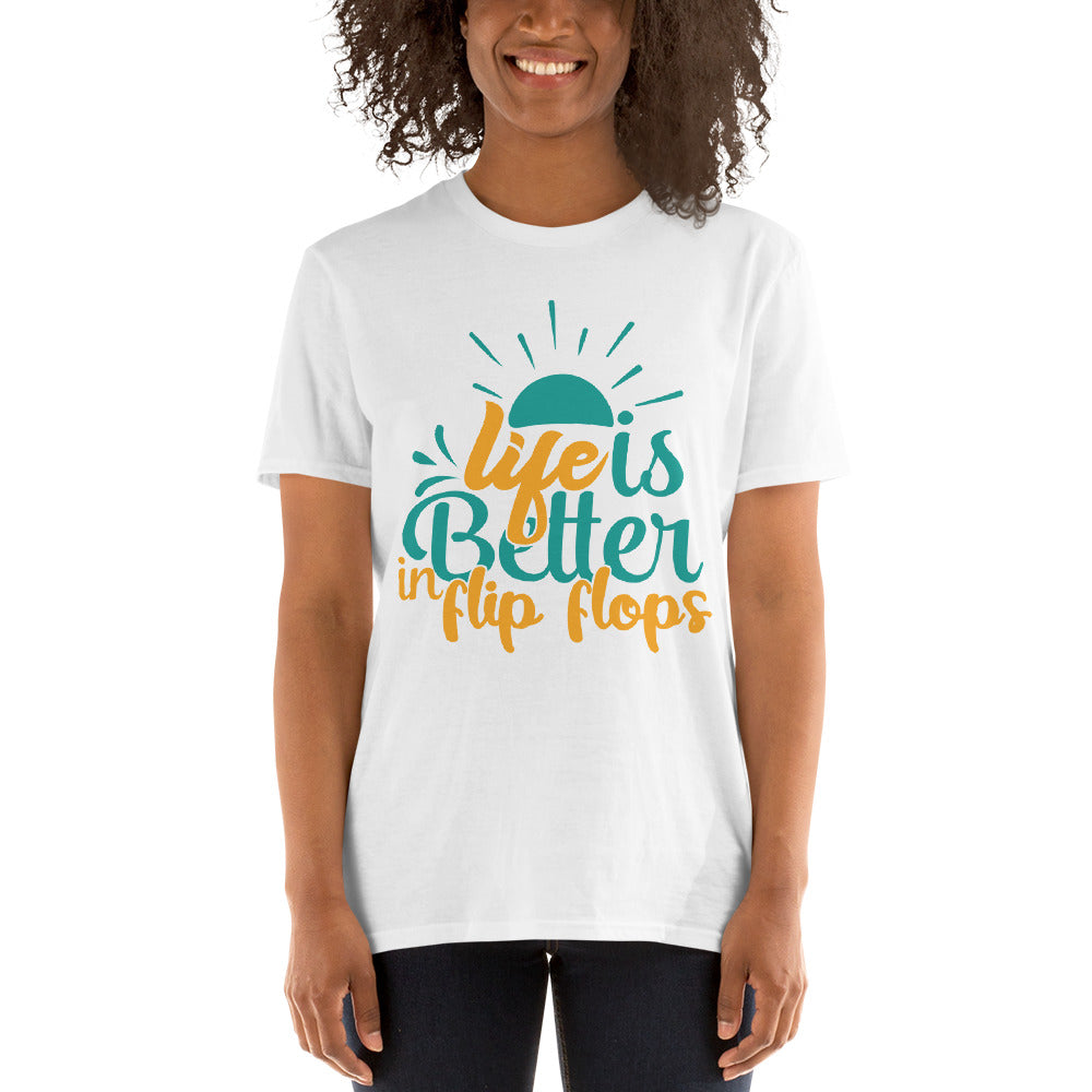 Life Is Better IN Flip Flops Unisex T-Shirt